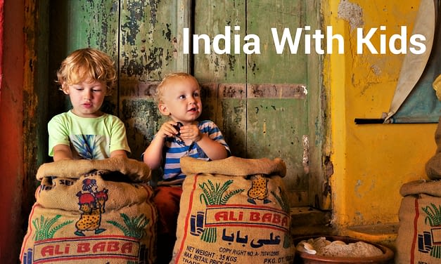 Travelling around India with Kids