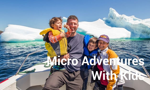 Micro Adventures with Kids